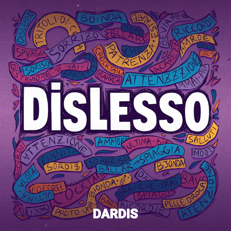 Dardis: “Dislesso”, il nuovo singolo