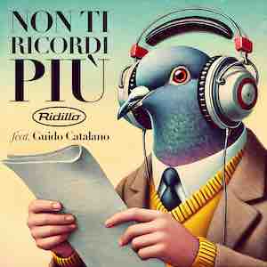 Nuovo singolo per i Ridillo:”Non ti ricordi più (feat. Guido Catalano)”